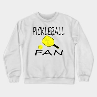 pickleball fan Crewneck Sweatshirt